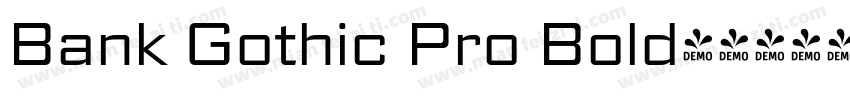 Bank Gothic Pro Bold字体转换